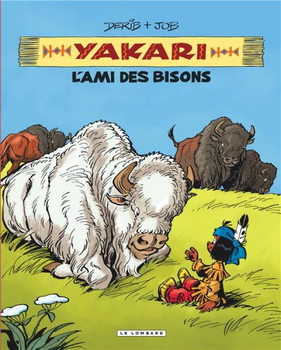 Int&eacute;grale Yakari, l'ami des animaux - Yakari, l'ami des bisons