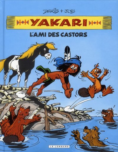 Int&eacute;grale Yakari, l'ami des animaux - Yakari, l'ami des castors