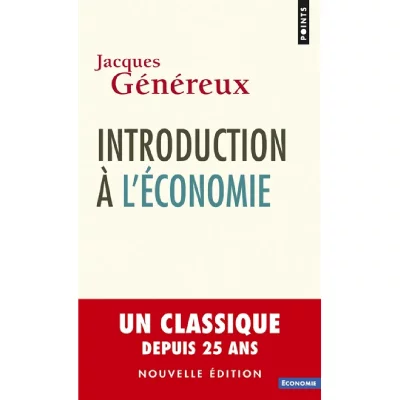 Introduction &agrave; l'&eacute;conomie (nouvelle &eacute;dition) (Broch&eacute;)