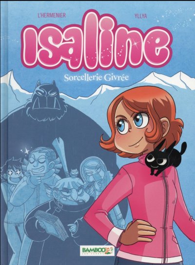 Isaline - tome 02 - Sorcellerie givr&eacute;e (BD)