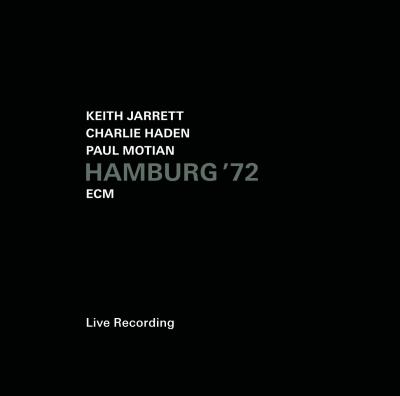 Jarrett / Haden / Motian - Hamburg 72