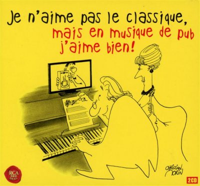 Je N'aime Pas Le Classique, Mais En Musique De Pub J'aime Bien !
