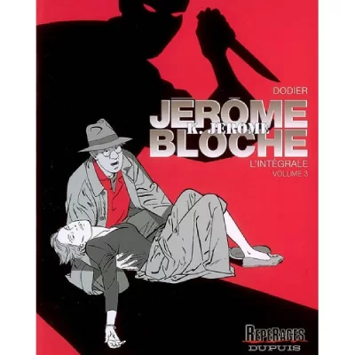 J&eacute;r&ocirc;me K. J&eacute;r&ocirc;me Bloche - L'int&eacute;grale Tome 3