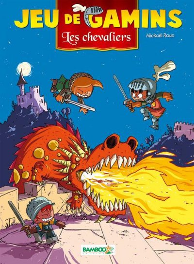 Jeu de gamins - tome 03: Les chevaliers