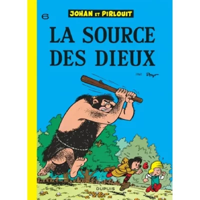 Johan et Pirlouit - Tome 6 - La Source des dieux (BD)