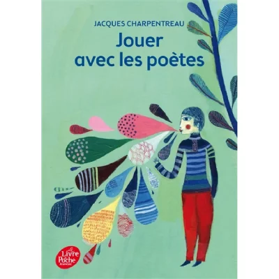 Jouer Avec Les Po&egrave;tes - 200 Po&egrave;mes-Jeux In&eacute;dits De 65 Po&egrave;tes Contemporains