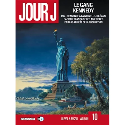 Jour J Tome 10 - Le Gang Kennedy
