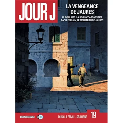 Jour J Tome 19 - La Vengeance de Jaur&egrave;s (BD)