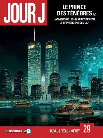 Jour J Tome 29 - Le Prince Des T&eacute;n&egrave;bres 1/3