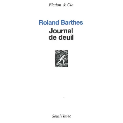 Journal De Deuil - 26 Octobre 1977 - 15 Septembre 1979