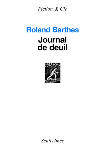 Journal De Deuil - 26 Octobre 1977 - 15 Septembre 1979