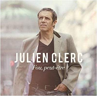 JULIEN CLERC - Fou Peut-&ecirc;tre