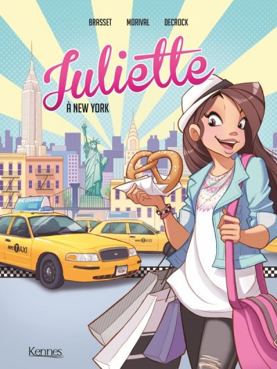Juliette Tome 1 - Juliette &Agrave; New York