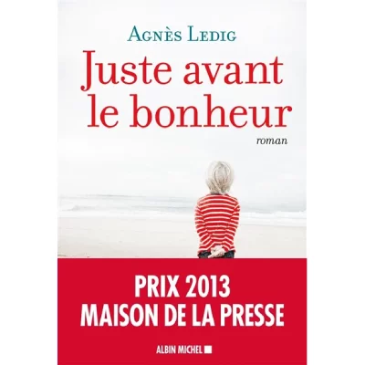 Juste avant le bonheur (Grand format)