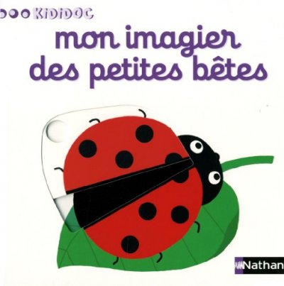 KIDIDOC Mon Imagier Des Petites B&ecirc;tes