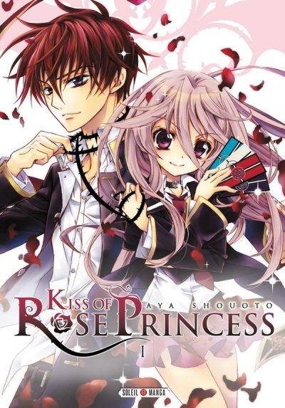 Kiss Of Rose Princess - Tome 1
