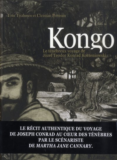 Kongo - Le T&eacute;n&eacute;breux Voyage De Jozef Teodor Konrad Korzeniowski