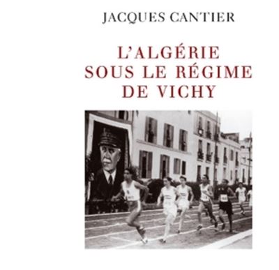 L'Alg&eacute;rie sous le r&eacute;gime de Vichy