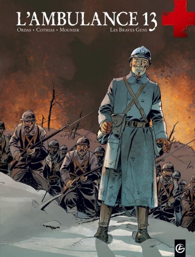 L'ambulance 13, tome 3 : Les braves gens
