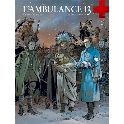 L'Ambulance 13 - vol. 05 - Les plumes de fer (BD)