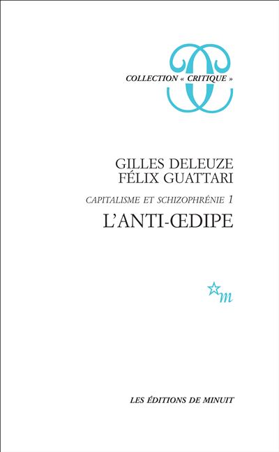 L'anti-Oedipe - Capitalisme Et Schizophr&eacute;nie, &Eacute;dition 1995 Augment&eacute;e