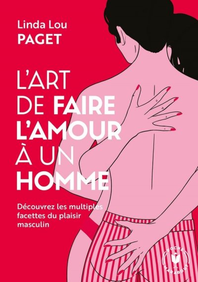 L'art de faire l'amour &agrave; un homme (Poche)