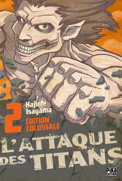 L'Attaque des Titans Edition Colossale Tome 2 (Manga)