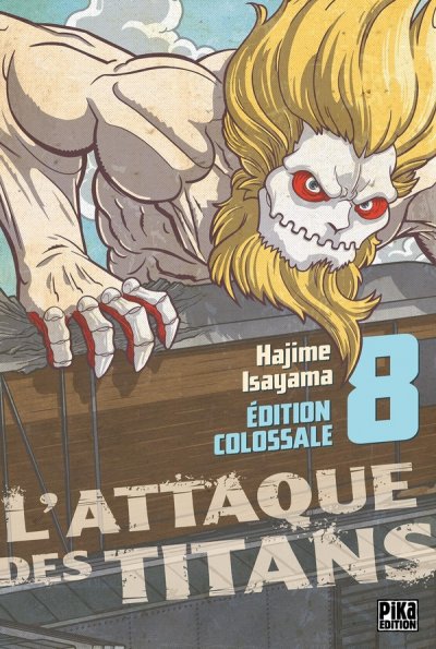 L'Attaque des Titans Edition Colossale Tome 8 (Manga)