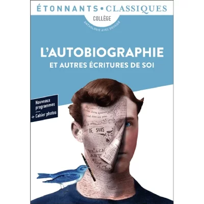 L'Autobiographie et autres &eacute;critures de soi