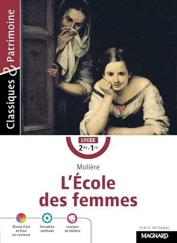 L'&Eacute;cole des femmes - Classiques et Patrimoine (Broch&eacute;)