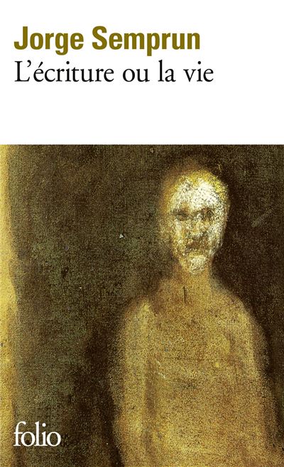 L'&Eacute;criture ou la vie (Grand format)