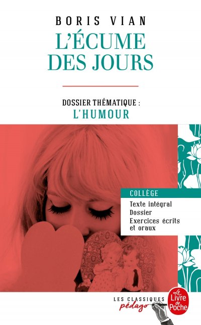 L'Ecume des jours (Edition p&eacute;dagogique): Dossier th&eacute;matique : L'Humour