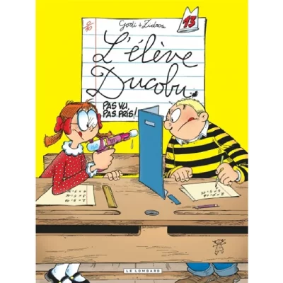 L'&eacute;l&egrave;ve Ducobu Tome 13 - Pas Vu, Pas Pris !
