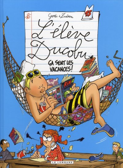 L'&eacute;l&egrave;ve Ducobu Tome 15 - Ca Sent Les Vacances !