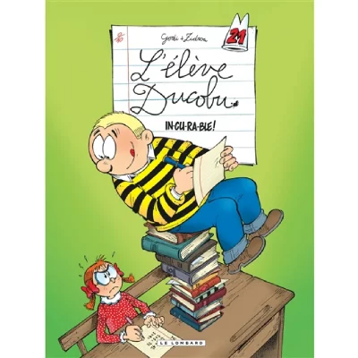 L'&eacute;l&egrave;ve Ducobu tome 21 - In-cu-ra-ble !