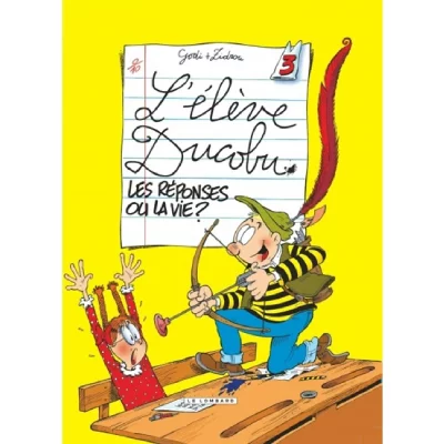 L'&eacute;l&egrave;ve Ducobu, tome 3 : les r&eacute;ponses ou la vie