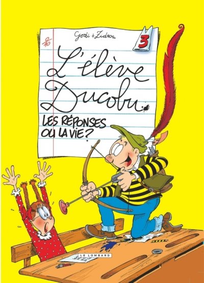 L'&eacute;l&egrave;ve Ducobu, tome 3 : les r&eacute;ponses ou la vie