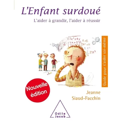 L'enfant Surdou&eacute; - L'aider &Agrave; Grandir, L'aider &Agrave; R&eacute;ussir