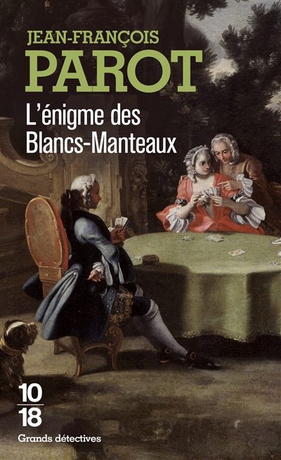 L'enigme des Blancs-Manteaux : Les enqu&ecirc;tes de Nicolas le Floch, n&deg;1