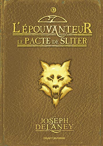 L'&Eacute;pouvanteur, Tome 11 - Le pacte de Sliter (Jeunesse)