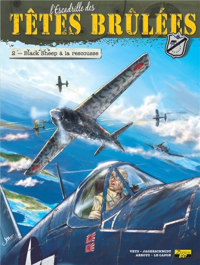 L'Escadrille des T&ecirc;tes Br&ucirc;l&eacute;es - Tome 2 - Black sheep &agrave; la rescousse