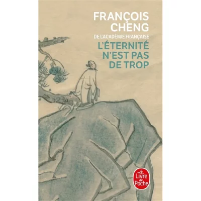 L'&eacute;ternit&eacute; n'est pas de trop (Poche)