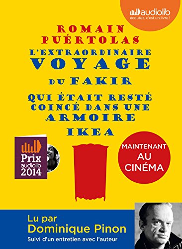 L'extraordinaire voyage du fakir qui &eacute;tait rest&eacute; coinc&eacute; dans une armoire Ikea