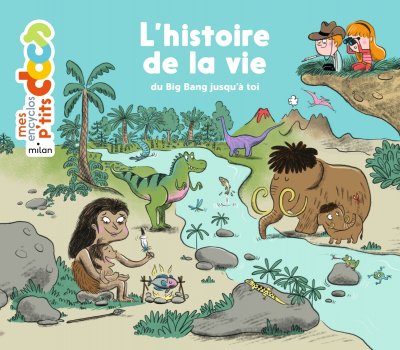 L'histoire de la vie, du big-bang jusqu'&agrave; toi (Jeunesse)