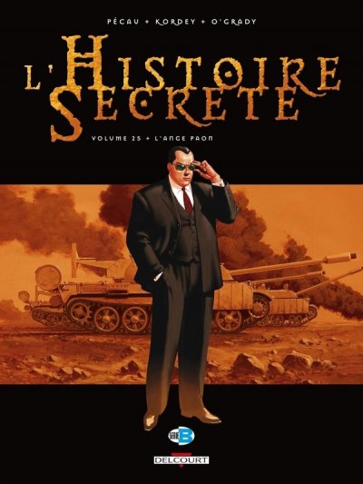 L'Histoire secr&egrave;te Tome 25 - L'Ange paon (BD)