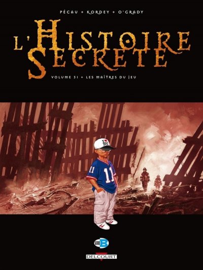 L'histoire Secr&egrave;te Tome 31 - Les Ma&icirc;tres Du Jeu