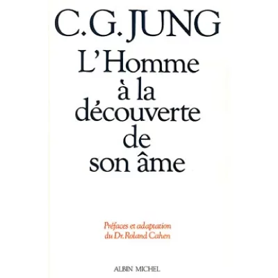 L'Homme &agrave; la d&eacute;couverte de son &acirc;me (Broch&eacute;)