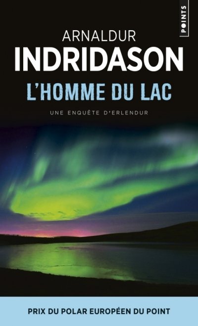 L'Homme du lac - Une enqu&ecirc;te du commissaire Erlendur Sveinsson (Poche)