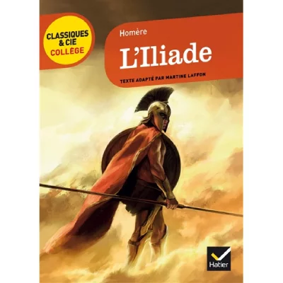 L'iliade (Viie Si&egrave;cle Av - J.-C.)