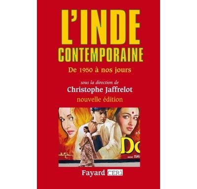 L'Inde contemporaine: De 1950 &agrave; nos jours